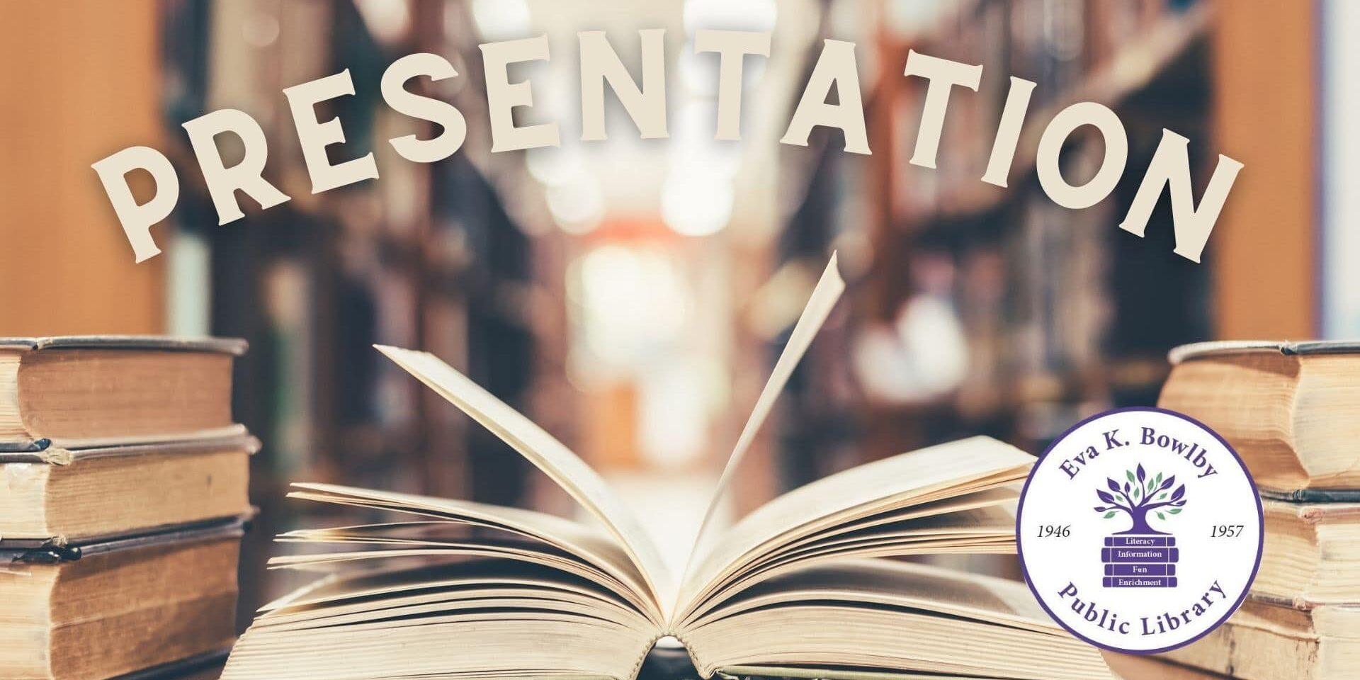 Bowlby Library Presentation