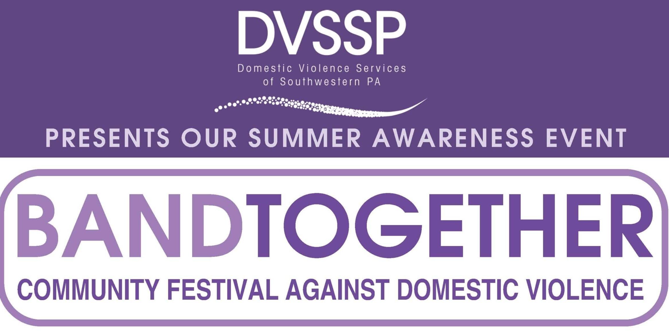 Purple banner for DVSSP (Domestic Violence Services of Southwestern PA) promoting a “Band Together” summer awareness event, described as a community festival against domestic violence.