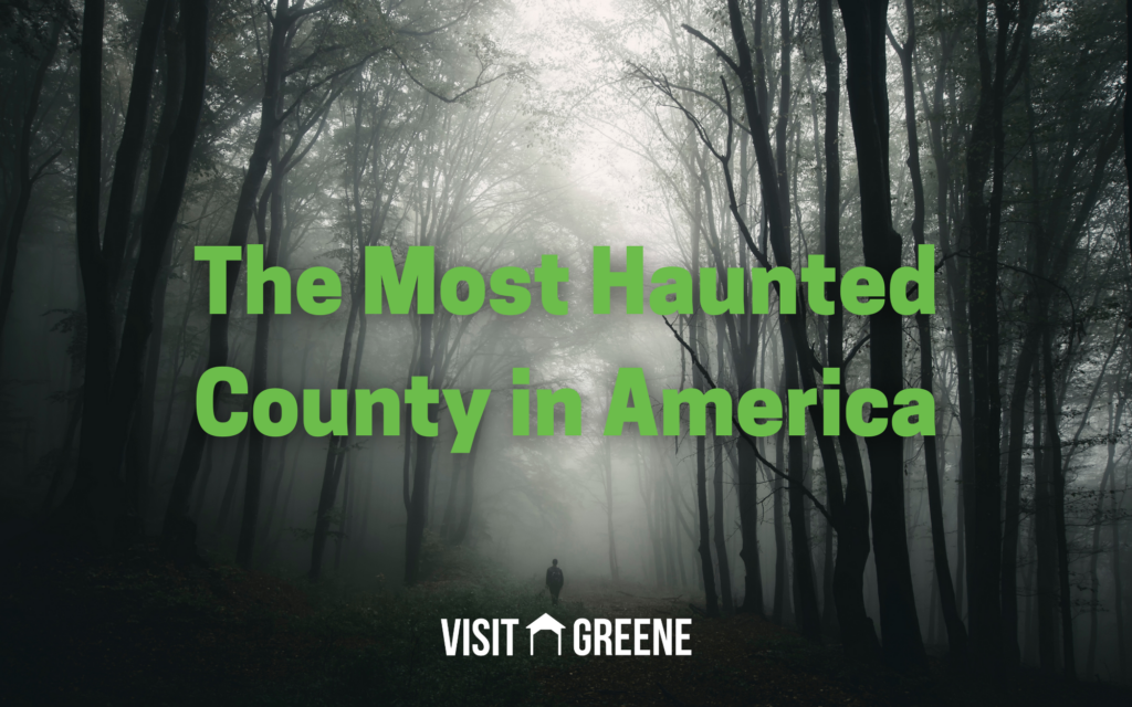 The Most Haunted County In America