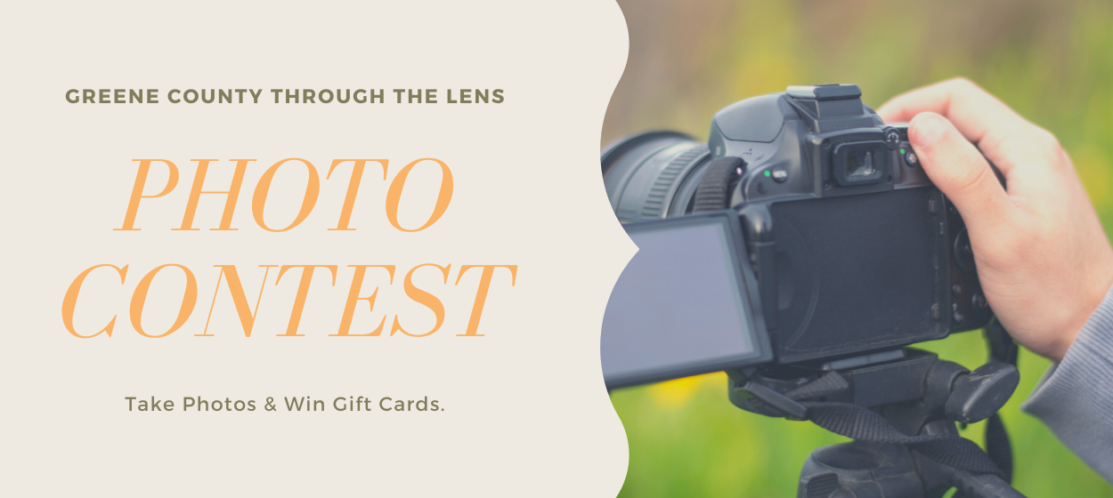 Greene County through the Lens Photo Contest Take photos and win gift cards