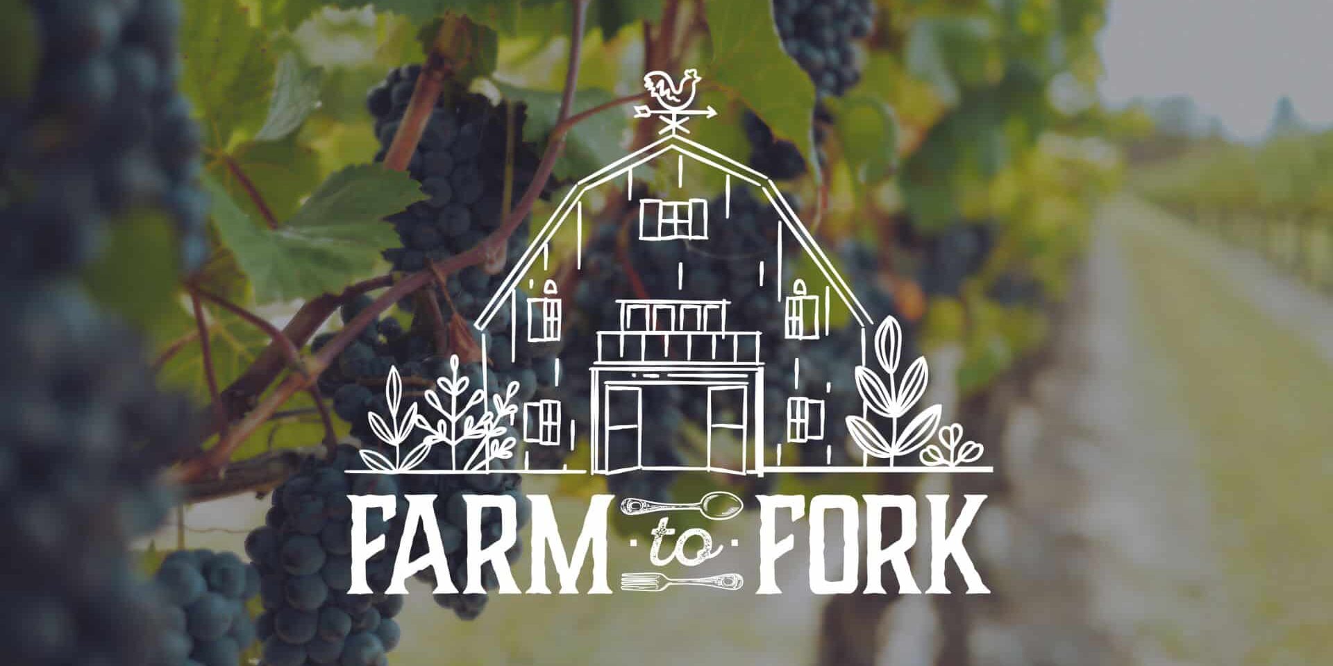 Promotional graphic for a Farm to Fork event featuring grapes on a vine in a vineyard with a line illustration of a barn and the text “Farm to Fork.”