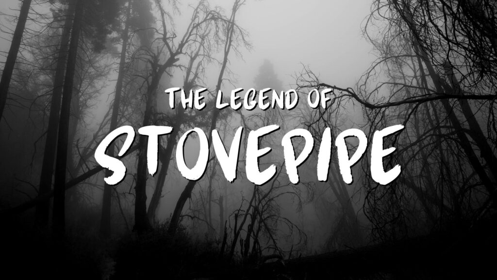 Promotional image for 'The Legend of Stovepipe' showing a dark, foggy forest with bare, twisted trees. The event title is displayed in bold white text across the center