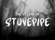 Promotional image for 'The Legend of Stovepipe' showing a dark, foggy forest with bare, twisted trees. The event title is displayed in bold white text across the center