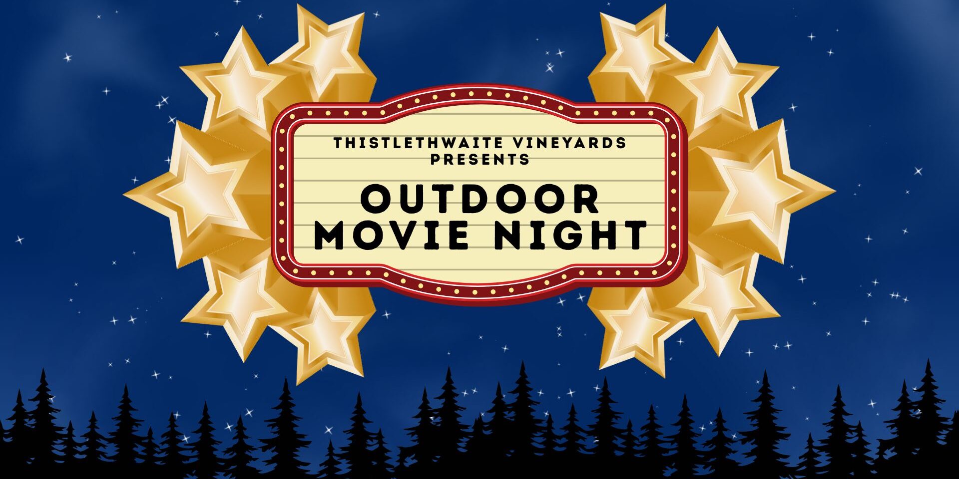 Graphic promoting Outdoor Movie Night presented by Thistlethwaite Vineyards, featuring a marquee-style sign with stars against a night sky above a forest silhouette.