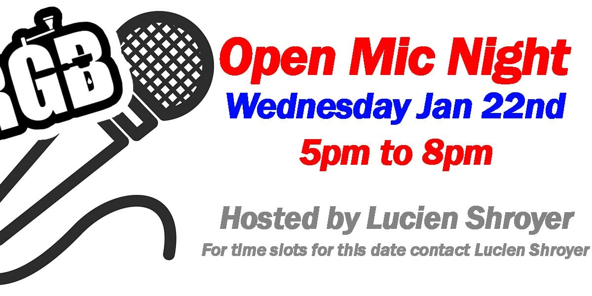Open Mic Night hosted by Lucien Schroyer at RGB Coffee flyer