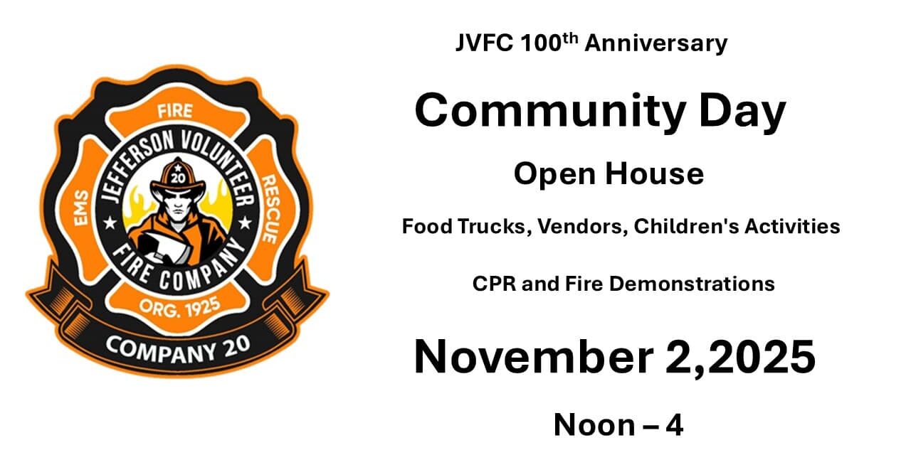 Graphic promoting the Jefferson Volunteer Fire Company 100th Anniversary Community Day Open House with the JVFC Company 20 logo and text listing food trucks, vendors, children’s activities, CPR and fire demonstrations on November 2, 2025, from noon to 4.