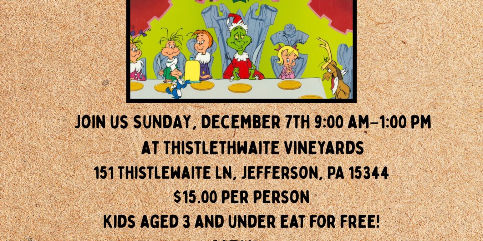Event flyer for Grinchmas Brunch hosted by The Eatery Catering Co. @ Kiln to Table. The flyer features an image of the Grinch sitting at a holiday feast with Whoville characters under a banner that reads “Merry Merry.” Event details include: Sunday, December 7th, 9:00 a.m.–1:00 p.m. at Thistlethwaite Vineyards, 151 Thistlethwaite Lane, Jefferson, PA. Admission is $15 per person, and children aged 3 and under eat free. Menu items listed include French toast bake, sausage, bacon, scrambled eggs, breakfast potatoes, and biscuits with bacon sausage gravy.