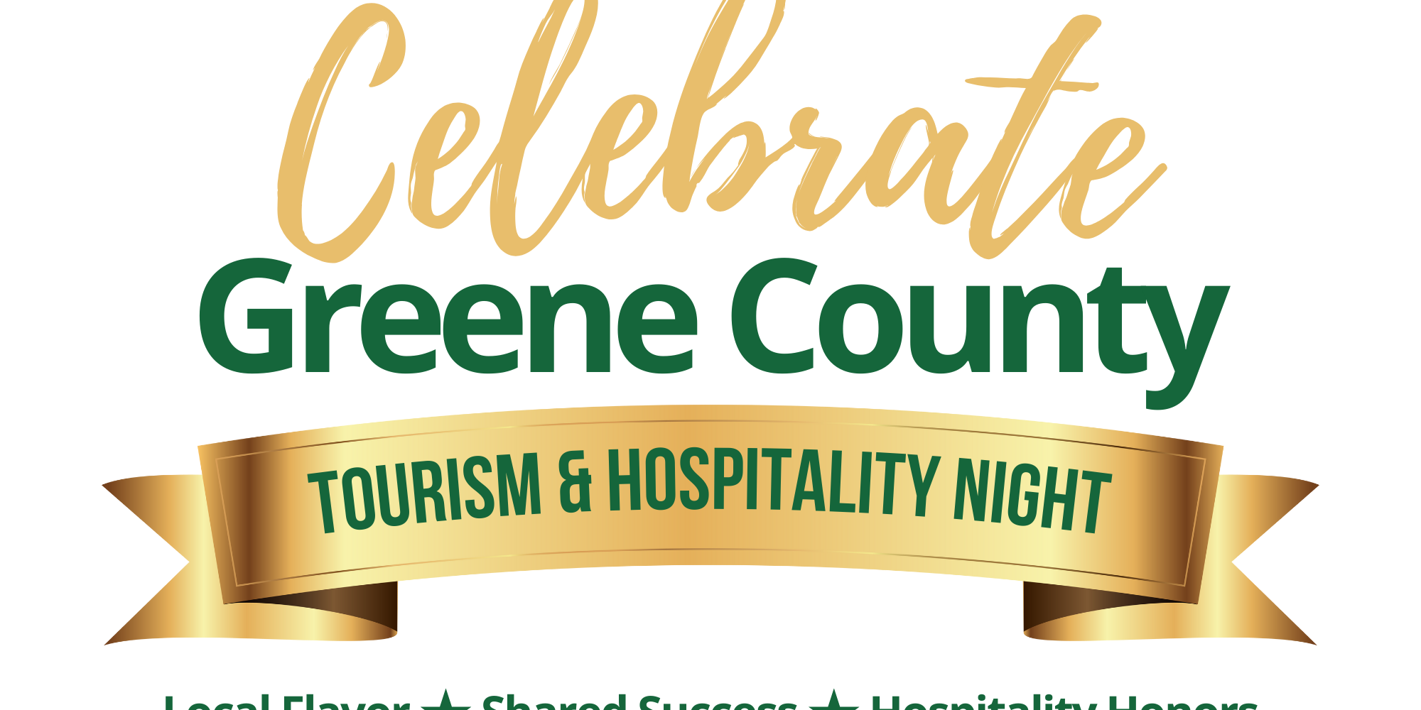 “Celebrate Greene County Tourism & Hospitality Night logo with the tagline ‘Local Flavor ★ Shared Success ★ Hospitality Honors.’”
