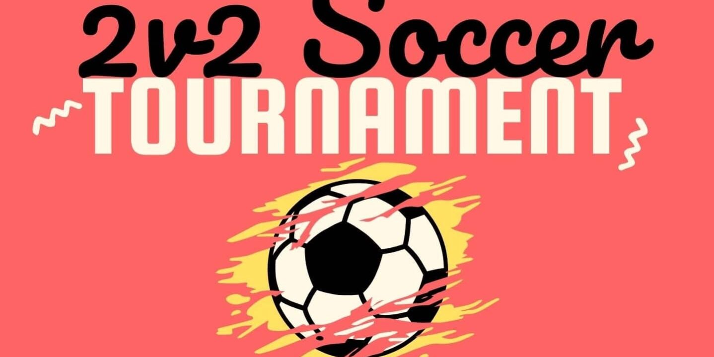 Graphic for a “2v2 Soccer Tournament” featuring bold text above a stylized soccer ball with motion streaks on a coral background.