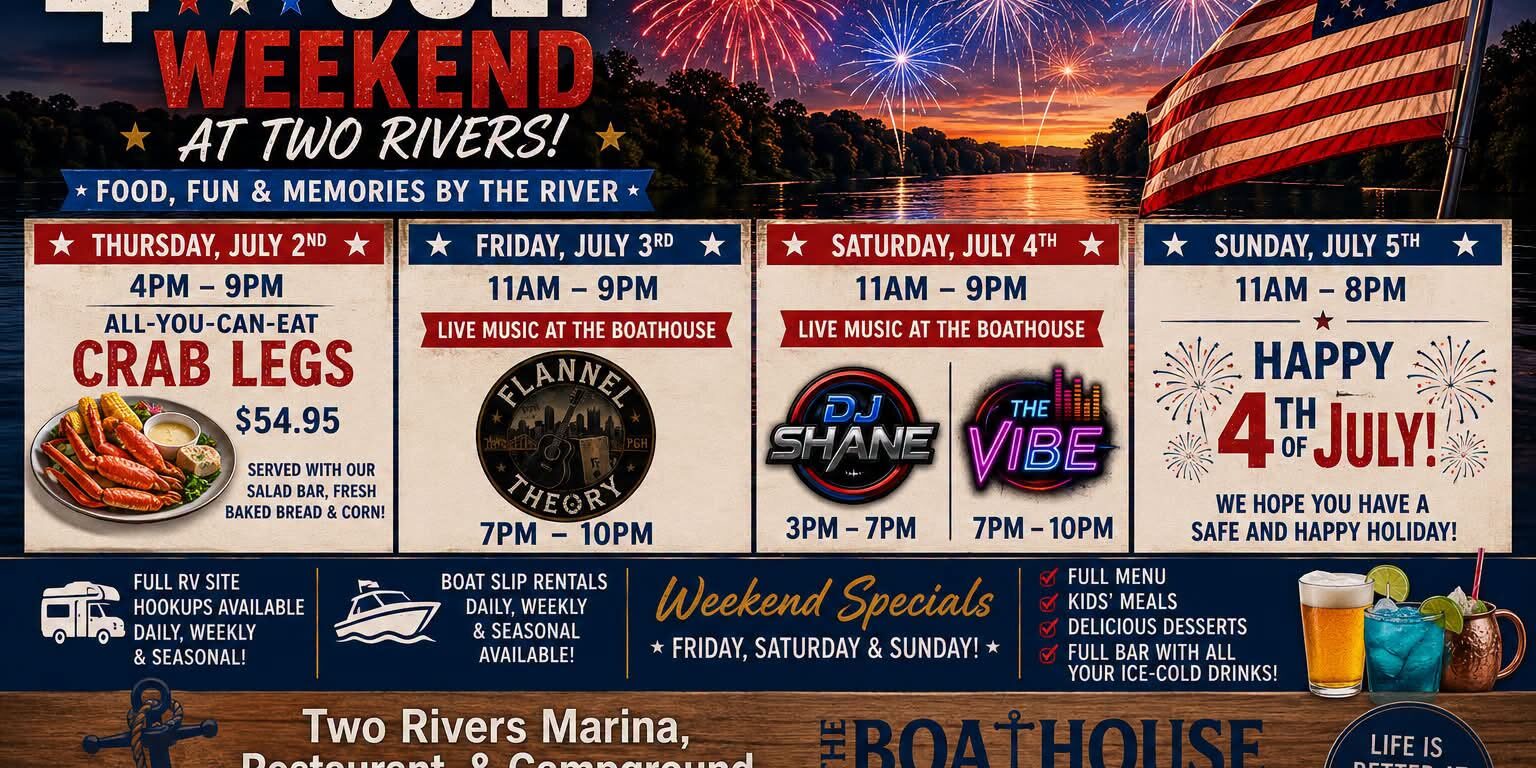 Promotional flyer for Two Rivers Marina, Restaurant & Campground's Fourth of July Weekend celebration, July 2–5. Events include an all-you-can-eat crab legs dinner on Thursday, live music Friday and Saturday, DJs, food and drink specials, and family-friendly festivities by the river.