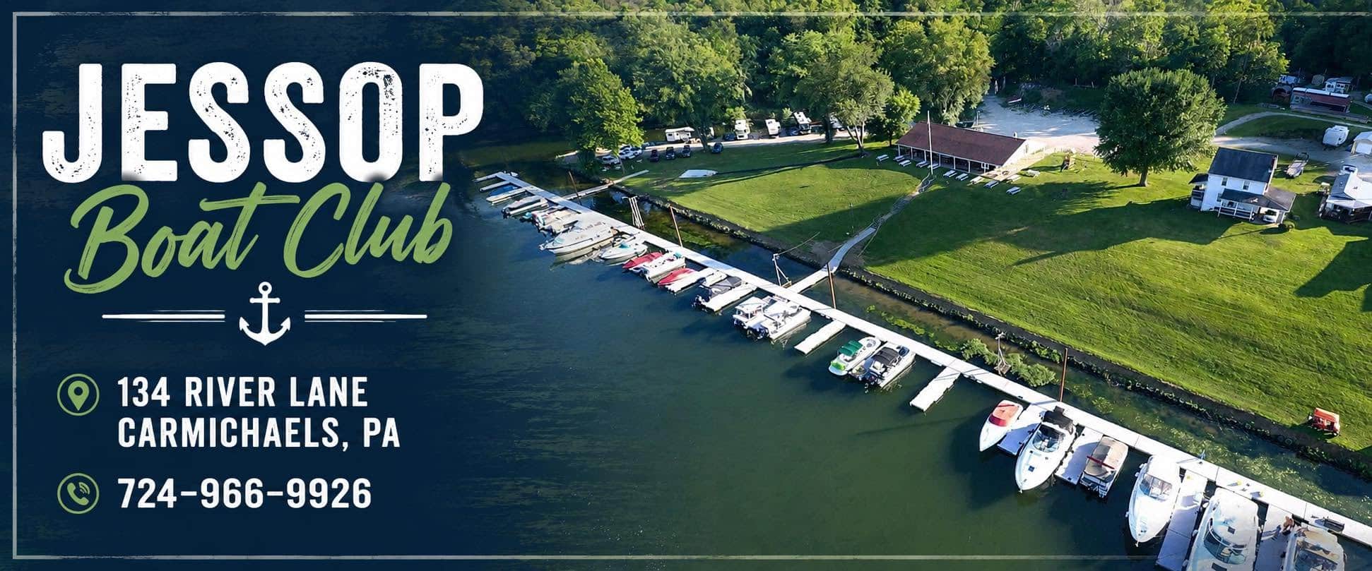 Aerial view of Jessop Boat Club in Carmichaels, Pennsylvania, showing boats docked along a marina beside a grassy riverside property. Graphic includes the club name, address, and phone number.